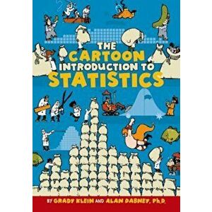 The Cartoon Introduction to Statistics, Paperback - Grady Klein imagine