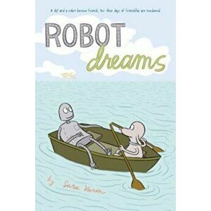 Robot Dreams, Paperback - Sara Varon imagine