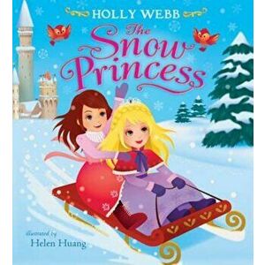 Snow Princess, Paperback - Holly Webb imagine