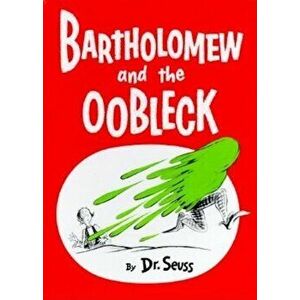 Bartholomew and the Oobleck: (Caldecott Honor Book), Hardcover - Seuss imagine