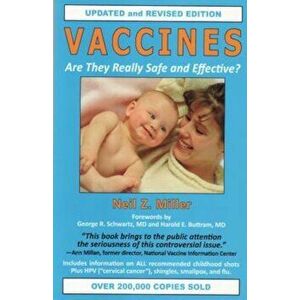 Vaccines: Are They Really Safe and Effective', Paperback - Neil Z. Miller imagine