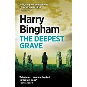 Deepest Grave, Paperback - Harry Bingham imagine