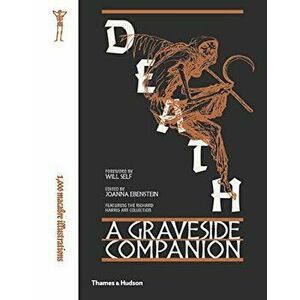 Death: A Graveside Companion, Hardcover - Joanna Ebenstein imagine