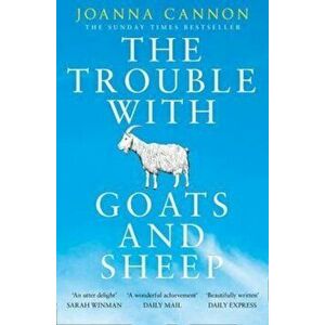 The Trouble with Goats and Sheep - Joanna Cannon imagine