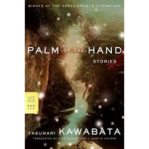 Palm-Of-The-Hand Stories, Paperback - Yasunari Kawabata imagine