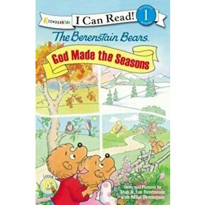 The Berenstain Bears: God Made the Seasons, Paperback - Stan And Jan Berenstain W. imagine