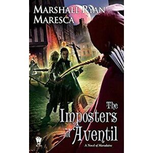 The Imposters of Aventil, Paperback - Marshall Ryan Maresca imagine