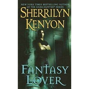 Fantasy Lover, Paperback - Sherrilyn Kenyon imagine