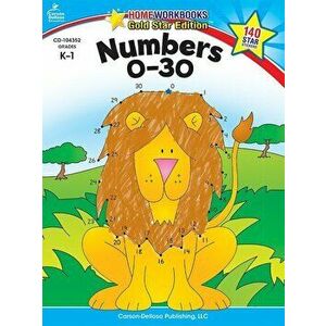 Numbers 0-30 Grades K-1, Paperback - Carson-Dellosa Publishing imagine