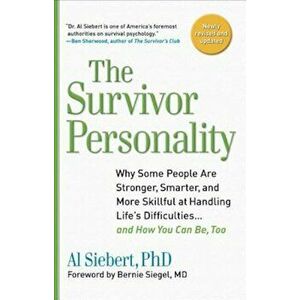 The Survivor Personality, Paperback - Al Siebert imagine