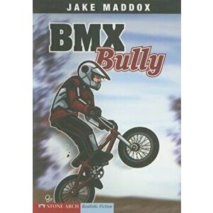 BMX Bully, Paperback - Jake Maddox imagine