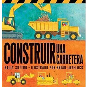 Construir una Carretera, Hardcover - Sally Sutton imagine