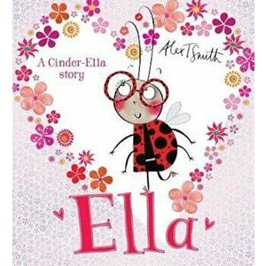 Ella, Paperback - Alex T Smith imagine