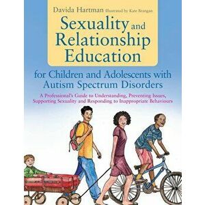 Sexuality and Relationship Education for Children and Adoles, Paperback - Davida Hartman imagine