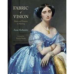 Fabric of Vision, Paperback - Anne Hollander imagine