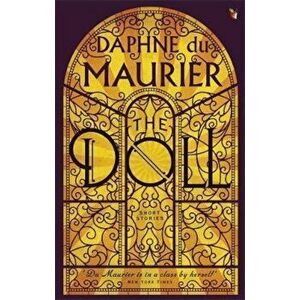 Doll: Short Stories, Paperback - Daphne du Maurier imagine