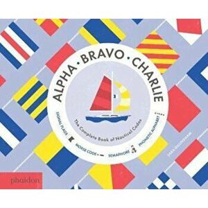 Alpha, Bravo, Charlie, Hardcover - Sara Gillingham imagine