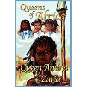 Queen Amina of Zaria: Queens of Africa Book 1, Paperback - Judybee imagine