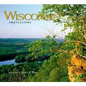 Wisconsin Impressions, Paperback - Darryl R. Beers imagine