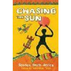 Chasing the Sun, Paperback - Veronique Tadjo imagine