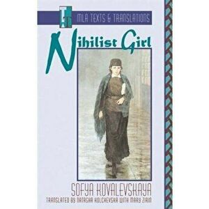 Nihilist Girl, Paperback - Sofya Kovalevskaya imagine