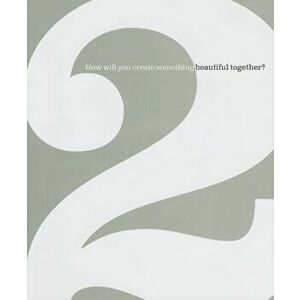 2: How Will You Create Something Beautiful Together', Hardcover - Dan Zadra imagine