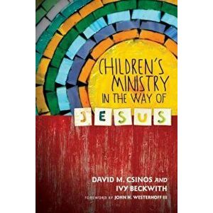 Children's Ministry in the Way of Jesus, Paperback imagine