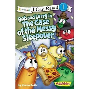 Bob and Larry in the Case of the Messy Sleepover, Paperback - Karen Poth imagine