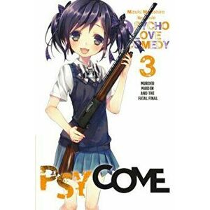 Psycome, Vol. 3 (Light Novel): Murder Maiden and the Fatal Final, Paperback - Mizuki Mizushiro imagine