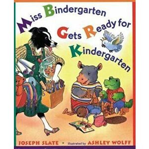 Miss Bindergarten Gets Ready for Kindergarten, Hardcover - Joseph Slate imagine