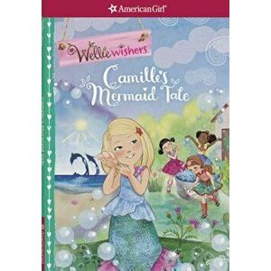 Camille's Mermaid Tale, Paperback - Valerie Tripp imagine