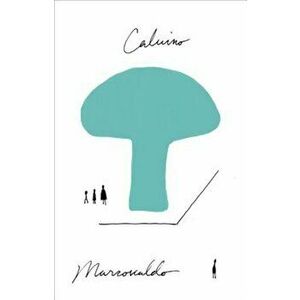 Marcovaldo: Or the Seasons in the City, Paperback - Italo Calvino imagine