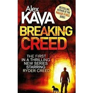 Breaking Creed, Paperback - Alex Kava imagine