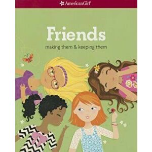 Friends (Revised): Making Them & Keeping Them, Paperback - Patti Kelley Criswell imagine