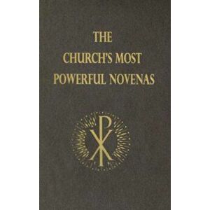 The Church's Most Powerful Novenas, Paperback - Michael Dubruiel imagine