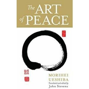 The Art of Peace, Paperback imagine