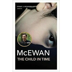 Child In Time, Paperback - Ian McEwan imagine