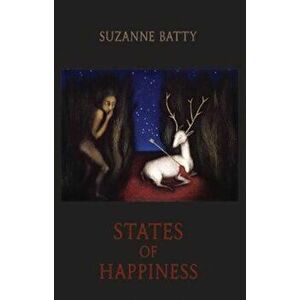 States of Happiness, Paperback - Suzanne Batty imagine