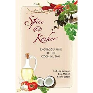 Spice & Kosher - Exotic Cuisine of the Cochin Jews, Paperback - Essie Sassoon imagine