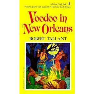 Voodoo in New Orleans, Paperback - Robert Tallant imagine