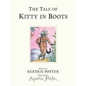 Tale of Kitty In Boots, Hardcover - Beatrix Potter imagine
