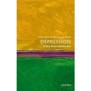 Depression: A Very Short Introduction, Paperback - Jan Scott imagine
