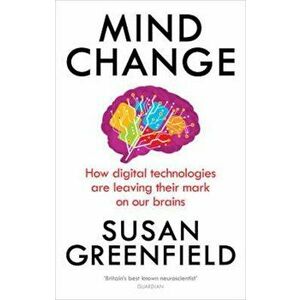 Mind Change, Paperback - Susan Greenfield imagine