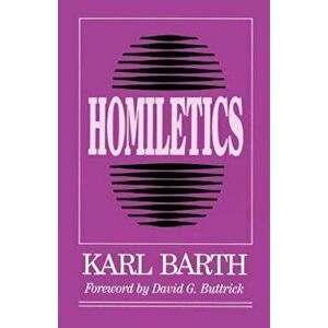 Homiletics, Paperback - Karl Barth imagine