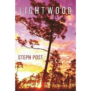 Lightwood, Paperback - Steph Post imagine