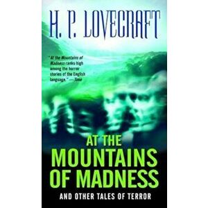 At the Mountains of Madness: And Other Tales of Terror, Paperback - H. P. Lovecraft imagine