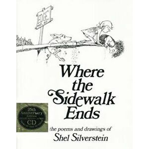 Where the Sidewalk Ends: Poems and Drawings 'With CD', Hardcover - Shel Silverstein imagine
