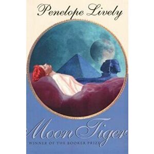 Moon Tiger: Modern Adventures Along China's Ancient Silk Road, Paperback - Penelope Lively imagine