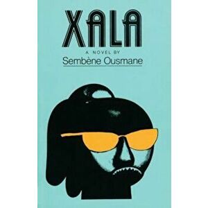 Xala, Paperback - Sembene Ousmane imagine