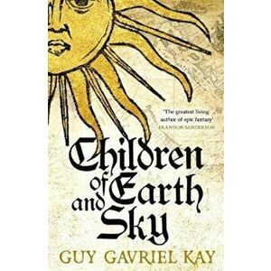 Children of Earth and Sky, Paperback imagine
